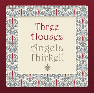 Three Houses by Angela Thirkell