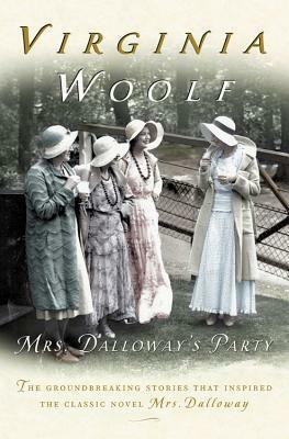 Mrs. Dalloway's Party: A Short Story Sequence by Virginia Woolf