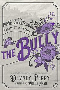 The Bully by Willa Nash, Devney Perry