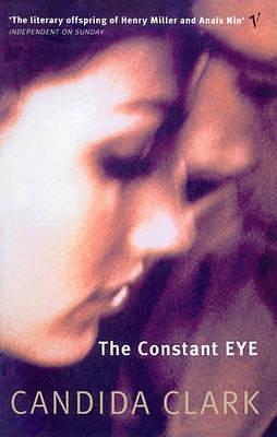 The Constant Eye by Candida Clark