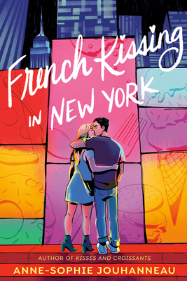 French Kissing in New York by Anne-Sophie Jouhanneau