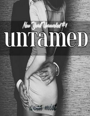 Untamed by Anna Mist