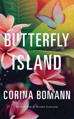 Butterfly Island by Corina Bomann