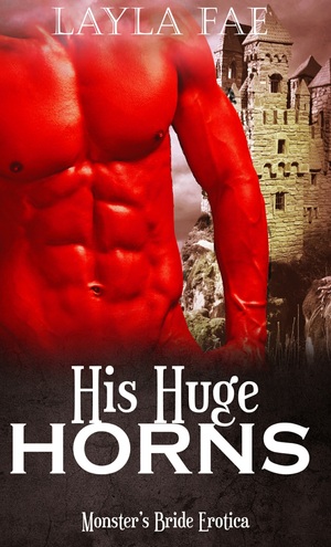 His Huge Horns by Layla Fae