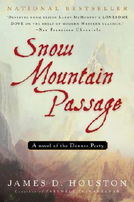 Snow Mountain Passage by James D. Houston