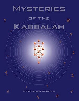 Mysteries of the Kabbalah: Originally Published as Q&A by Marc-Alain Ouaknin