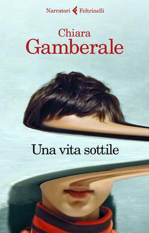 Una vita sottile by Chiara Gamberale