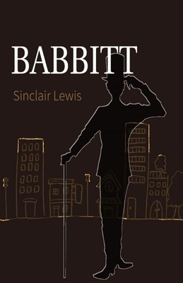 Babbitt Illustrated by Sinclair Lewis