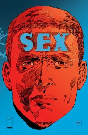 Sex #7 by Piotr Kowalski, Joe Casey