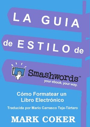 Guía de Estilo de Smashwords by Mark Coker