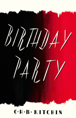 Birthday Party by C.H.B. Kitchin