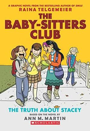 The Baby-Sitters Club Graphix#02: The Truth About Stacey by Ann M. Martin
