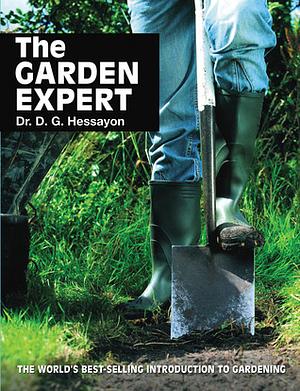 The Garden Expert by D.G. Hessayon