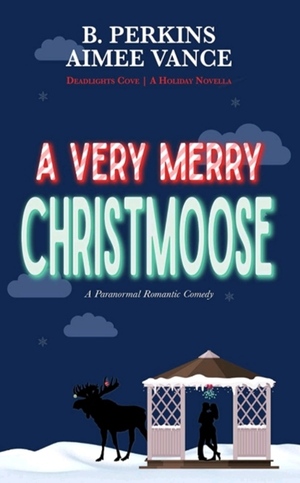 A Very Merry Christmoose by Aimee Vance