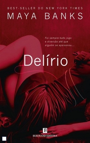 Delírio by Maya Banks