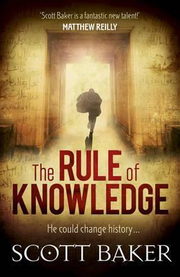 The Rule of Knowledge by Scott Baker