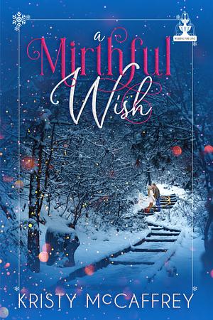 A Mirthful Wish by Kristy McCaffrey