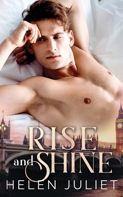 Rise and Shine by Helen Juliet