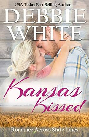 Kansas Kissed by Debbie White