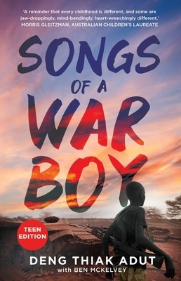 Songs of a War Boy (Teen Edition) by Deng Thiak Adut