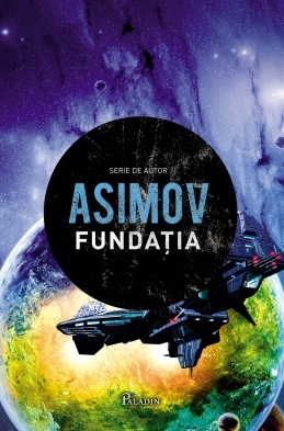 Fundația by Mihai-Dan Pavelescu, Isaac Asimov