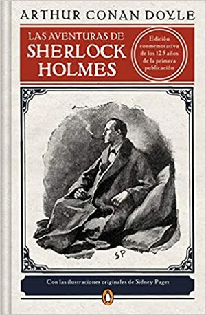 Las aventuras de Sherlock Holmes. Edición conmemorativa by Arthur Conan Doyle