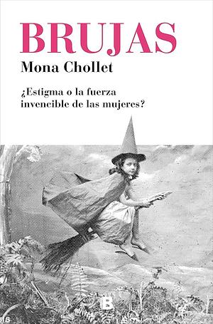 Brujas by Mona Chollet