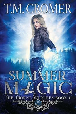 Summer Magic by T.M. Cromer