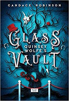 Vault of Glass by Candace Robinson