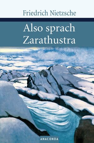 Also sprach Zarathustra: Ein Buch für Alle und Keinen by Friedrich Nietzsche