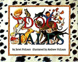 Dog Tales by Janet McLean