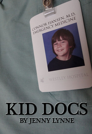 Kid Docs by J.W. Lynne