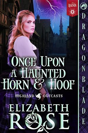 Once Upon a Haunted Horn and Hoof by Elizabeth Rose