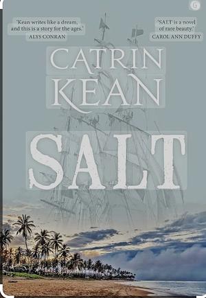 Salt by Catrin Kean