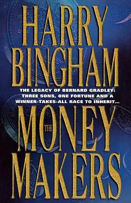 The Money Makers by Harry Bingham