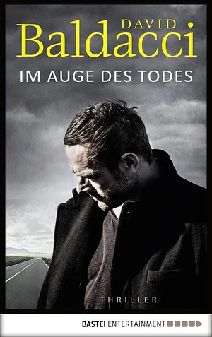 Im Auge des Todes by David Baldacci