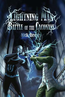 Lightning Man Battle of the Caconans by Nick Reece