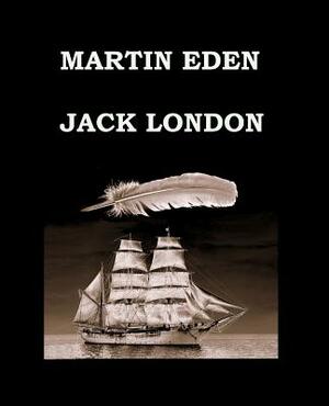 Martin Eden Jack London: Large Print Edition by Jack London