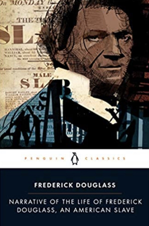 Narrative of the Life of Frederick Douglass, an American Slave by Frederick Douglass