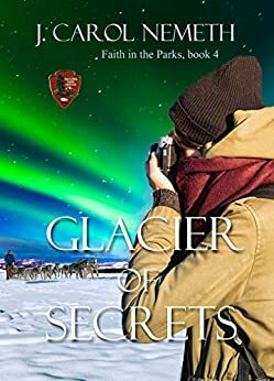 Glacier of Secrets by J. Carol Nemeth
