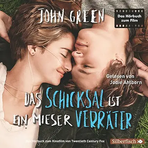 Das Schicksal ist ein mieser Verräter by John Green