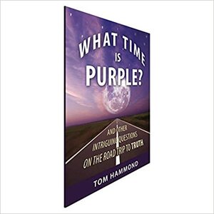 What Time Is Purple by Tom Hammond