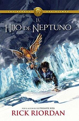 El hijo de Neptuno by Rick Riordan