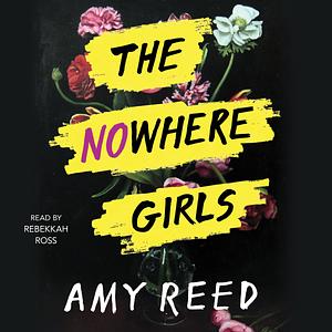 The Nowhere Girls by Amy Reed