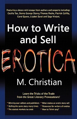 How to Write and Sell Erotica by M. Christian