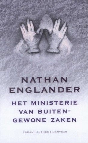 Het ministerie van Buitengewone Zaken by Nathan Englander