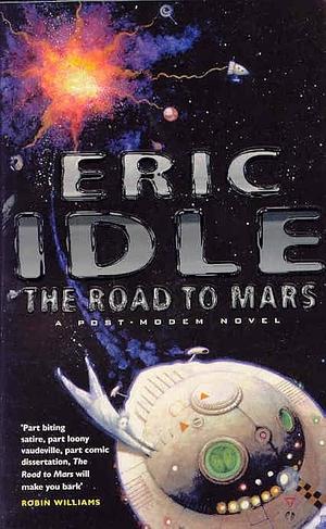 The Road To Mars by Eric Idle