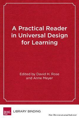 A Practical Reader in Universal Design for Learning by 