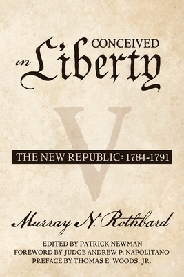 Conceived in Liberty, Volume 5: The New Republic by 