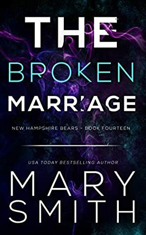 The Broken Marriage by Mary Smith, Kathy Krick